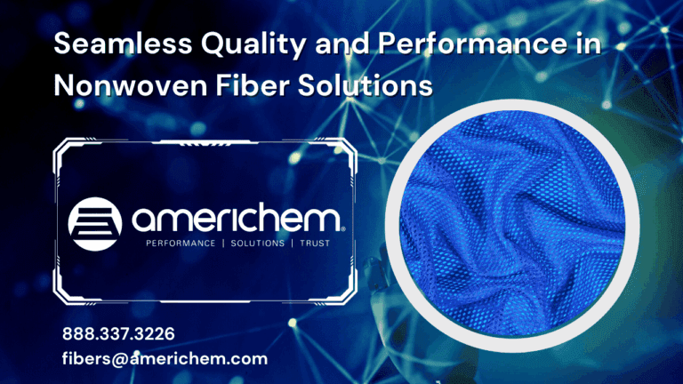 Americhem advertisement featuring their logo, contact information, and a close-up of blue nonwoven fiber material, with the tagline "Seamless Quality and Performance in Nonwoven Fiber Solutions.