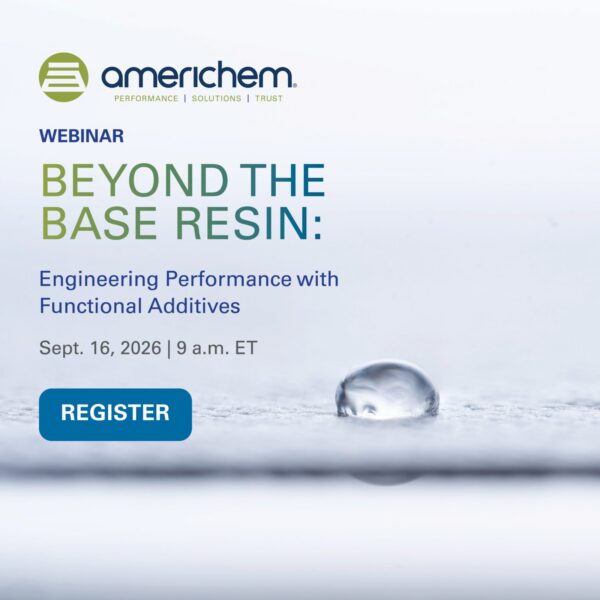 Americhem webinar ad with a water droplet on a smooth surface. Text promotes “Beyond the Base Resin” event on Sept. 16, 2026, at 9 a.m. ET, with a blue “Register” button.