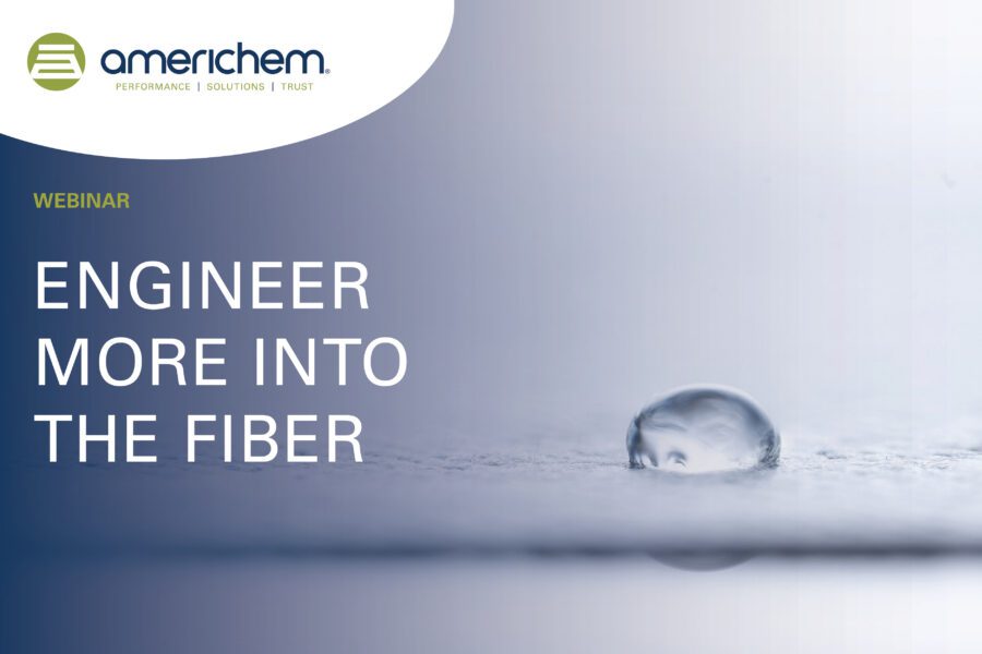 Americhem webinar graphic titled “Engineer More Into The Fiber,” featuring a single water droplet on a textured surface.